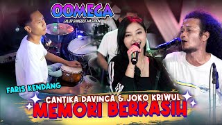 Memori Berkasih  Cantika Davinca Ft Joko Kriwul Ft Fariz Kendang  OOMEGA Official Live Music [upl. by Ayamat]