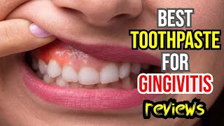 🦷 Best Toothpaste for Gingivitis amp Bleeding Gums Top 3 Picks Reviewed 🌿✨ [upl. by Arabella203]