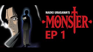 Monster Ep 1 [upl. by Dickson]