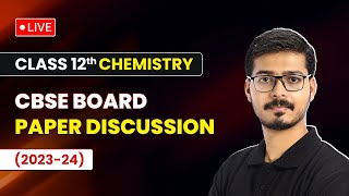 Class 12 Chemistry CBSE Board Exam Paper Discussion 202324  Chemistry Paper Detailed Solution [upl. by Soalokin]