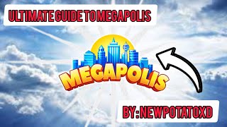 The Ultimate Guide to Megapolis [upl. by Thacher]