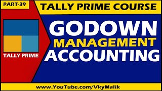 Godown Management Accounting in Tally Prime  Godown Creation in Tally Prime  Tally Prime Tutorial [upl. by Kacy]