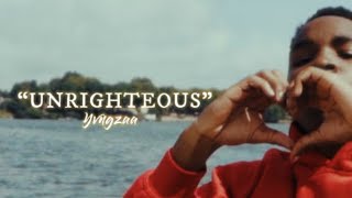 YvngZaa  Unrighteous Official Video [upl. by Evannia]