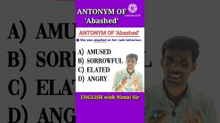 Antonym of Abashed  Previous Year Question  shorts antonymofabashed englishwithnimaisir [upl. by Lewap]