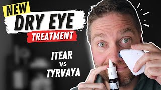 New Neurostimulation Treatment For Dry Eyes ITear VS Tyrvaya Review [upl. by Airotcivairam229]