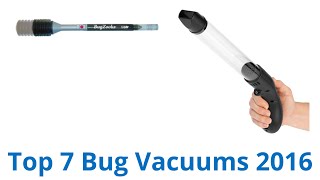 7 Best Bug Vacuums 2016 [upl. by Atinwahs]