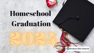 Homeschool Graduation 2024 [upl. by Ozneral]