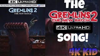 The Gremlins 2 4K Song  4K Kid [upl. by Grimonia]