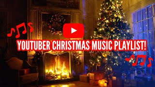 YOUTUBER CHRISTMAS MUSIC PLAYLIST WITH BURNING FIREPLACE 🎶 [upl. by Jared181]