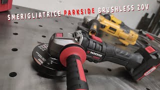 Smerigliatrice Parkside LIDL a batteria  Brushless PWSA 20Li B3 [upl. by Birk401]