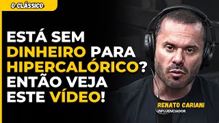 RECEITA CASEIRA de HIPERCALÓRICO  RENATO CARIANI  IRONBERG PODCAST [upl. by Tnahs]