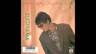 Kiyotaka Sugiyama 杉山清貴 – 最後のHoly Night Saigo No Holy Night 1986 [upl. by Einnij]