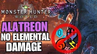 Can You Beat Alatreon Without Elemental Damage  Monster Hunter World 2023 [upl. by Juliane]