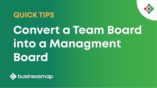 How to Convert a Team Board into a Management Board  Businessmap Quick Tips [upl. by Enayr]