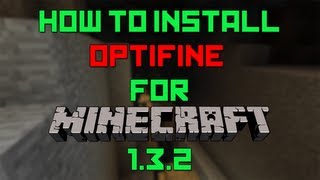 How to Install Optifine for Minecraft 132 [upl. by Karilynn849]