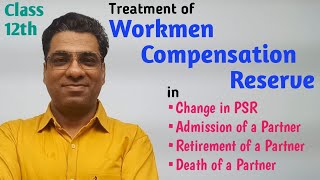 Class XII  Partnership Video  Workmen Compensation Reserve [upl. by Efeek252]