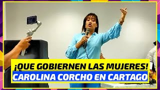 Carolina Corcho  quotQue gobiernen las Mujeres progresistasquot Discurso en Cartago Valle Lomastrinado [upl. by Wistrup]