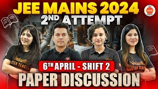 JEE Mains 2nd Attempt  Paper Discussion  6th April  Shift 2   Physics Chemistry Maths [upl. by Ley826]