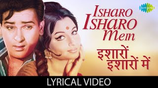 Isharo Isharo Mein Lyrical  इशारो इशारो  Kashmir Ki Kali  Shammi  Sharmila  Evergeern Romantic [upl. by Uke620]