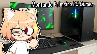 Montando meu Primeiro PC Gamer [upl. by Kenric]