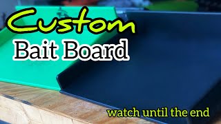 Custom Bait Board  Watch until the end [upl. by Ennove60]