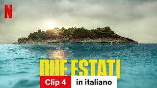 Due estati Stagione 1 Clip 4  Trailer in italiano  Netflix [upl. by Laemsi]