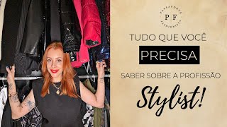 Tudo que você precisa saber sobre a Profissão Stylist [upl. by Jania]