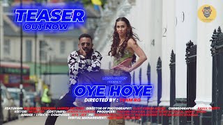 OYE HOYE  OFFICIAL TEASER  Dharmesh  Lauren  Lizelle amp Remo DSouza  Sachin Chavan  MohitSingh [upl. by Mareld]