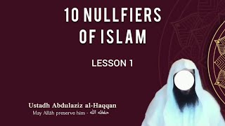 L1  10 Nullifiers Of Islam [upl. by Nnylcaj]