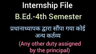 bed internship file Any other duty assigned by Principalbed4thsemester Lu bedbtc internshipfile [upl. by Alusru]