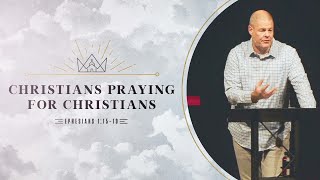 Christians Praying for Christians  Ephesians 115–19  Seth Kleeberger [upl. by Hedva]