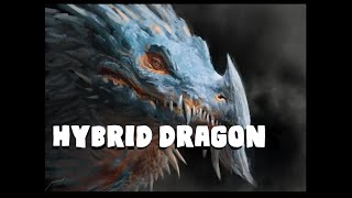 Dungeons and Dragons Hybrid Dragon [upl. by Aneerak]