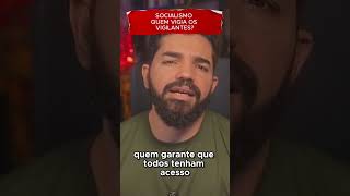 Socialismo Quem vigia os vigilantes [upl. by Roter438]