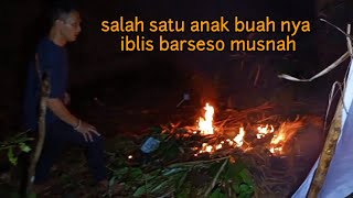 SALAH SATU ANAK BUAH NYA IBLIS BARSESO MUSNAH [upl. by Annaigroeg]