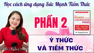 PHẦN 2  KHÁC BIỆT GIỮA Ý THỨC VÀ TIỀM THỨC [upl. by Siari308]