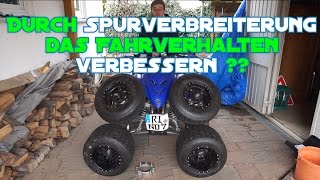 Durch Spurverbreiterung Fahrverhalten verbessern   Quad breiter machen amp Reifen wechseln [upl. by Desdemona]