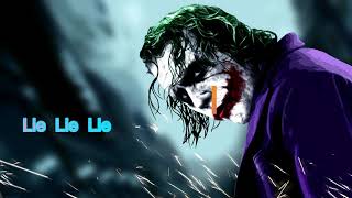 lie lie lie full joker song [upl. by Coleville289]