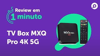 Smart TV Box MXQ Pro 4K 5G  Análise  REVIEW EM 1 MINUTO  ZOOM [upl. by Ahsuoj]