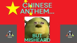 Chinese Anthem but misheard [upl. by Bremer494]