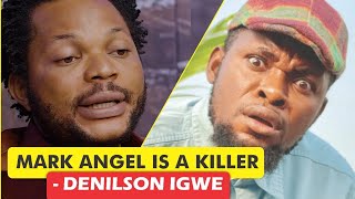 DENILSON IGWE EXPOSE MARK ANGEL  SAYS HE KKPAI ANY0NE WH0 TALKS BD AB0UT HIM [upl. by Cheri]