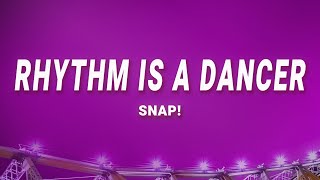 SNAP  Rhythm Is A Dancer Lyrics [upl. by Brazee]