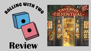 Rolling With Reviews The Taverns of Tiefenthal [upl. by Edac]