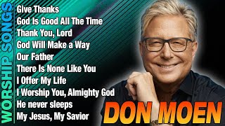 Don Moen  List of Don Moens Best Worship Songs  Top Christian songs 2024 donmoen worship2024 [upl. by Valsimot]