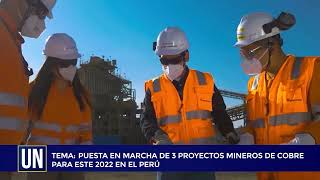 Puesta en marcha de 3 proyectos mineros de cobre para este 2022 en el Perú [upl. by Ennirak909]