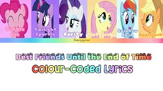 Best Friends Until the End of Time  Mane 6  My Little Pony [upl. by Aneala]