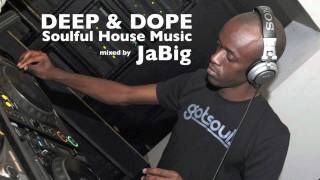 Deep Soulful House Mix by JaBig  Playlist for Lounge Restaurant Relaxation [upl. by Eiroj]