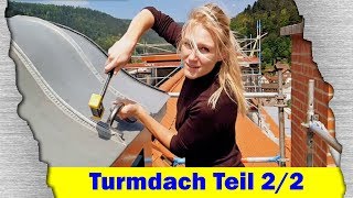 Ein Turmdach decken Teil 22 [upl. by Anirb]