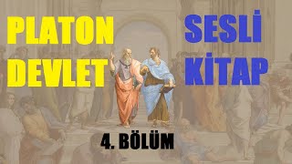 SESLİKİTAP Devlet  Platon 4 Bölüm [upl. by Sonnie]