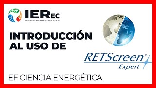 INTRODUCCIÓN AL USO DE RETSCREEN EXPERT [upl. by Farron960]