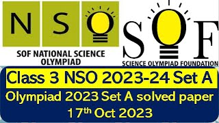 Class 3 SOF NSO 202324 Set A Science Olympiad solved paper National science olympiad class3 [upl. by Eilesor504]